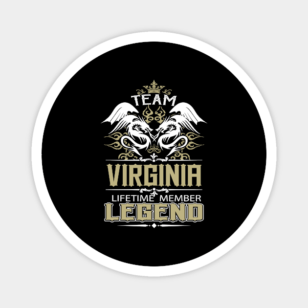 Virginia Name T Shirt -  Team Virginia Lifetime Member Legend Name Gift Item Tee Magnet by yalytkinyq